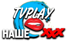 TVPlay НашеXXX