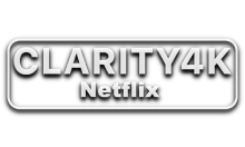 Clarity4K Netflix