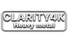 Clarity4K Heavy Metal